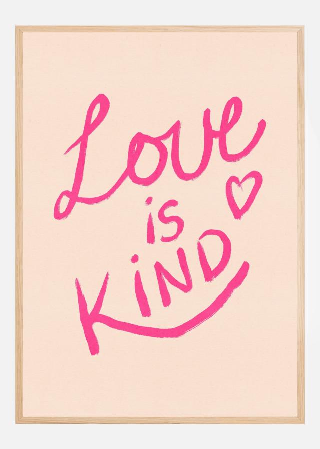 Love is Kind Typography Pink Poster