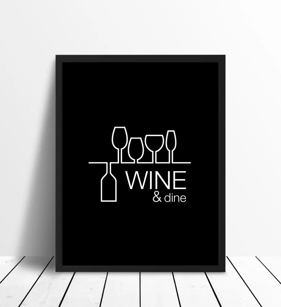 Wine & dine - Fundal negru cu scris alb Poster
